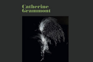 Exposition Catherine Grammont